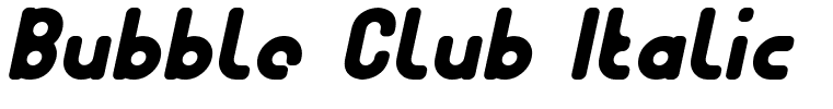 Bubble Club Italic