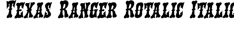 Texas Ranger Rotalic Italic