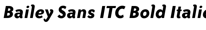 Bailey Sans ITC Bold Italic