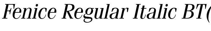Fenice Regular Italic BT(2)