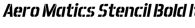 Aero Matics Stencil Bold Italic