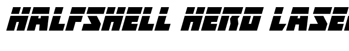 Halfshell Hero Laser Italic Italic