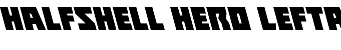 Halfshell Hero Leftalic Italic